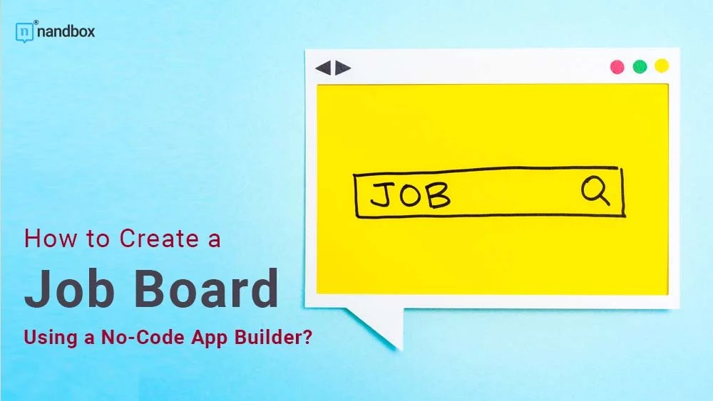 Start a Job Board Business App Using a NoCode App Builder