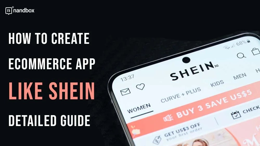 How to Create App Like Shein Detailed Guide