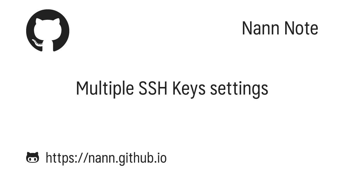 Multiple SSH Keys Settings Nann.github.io