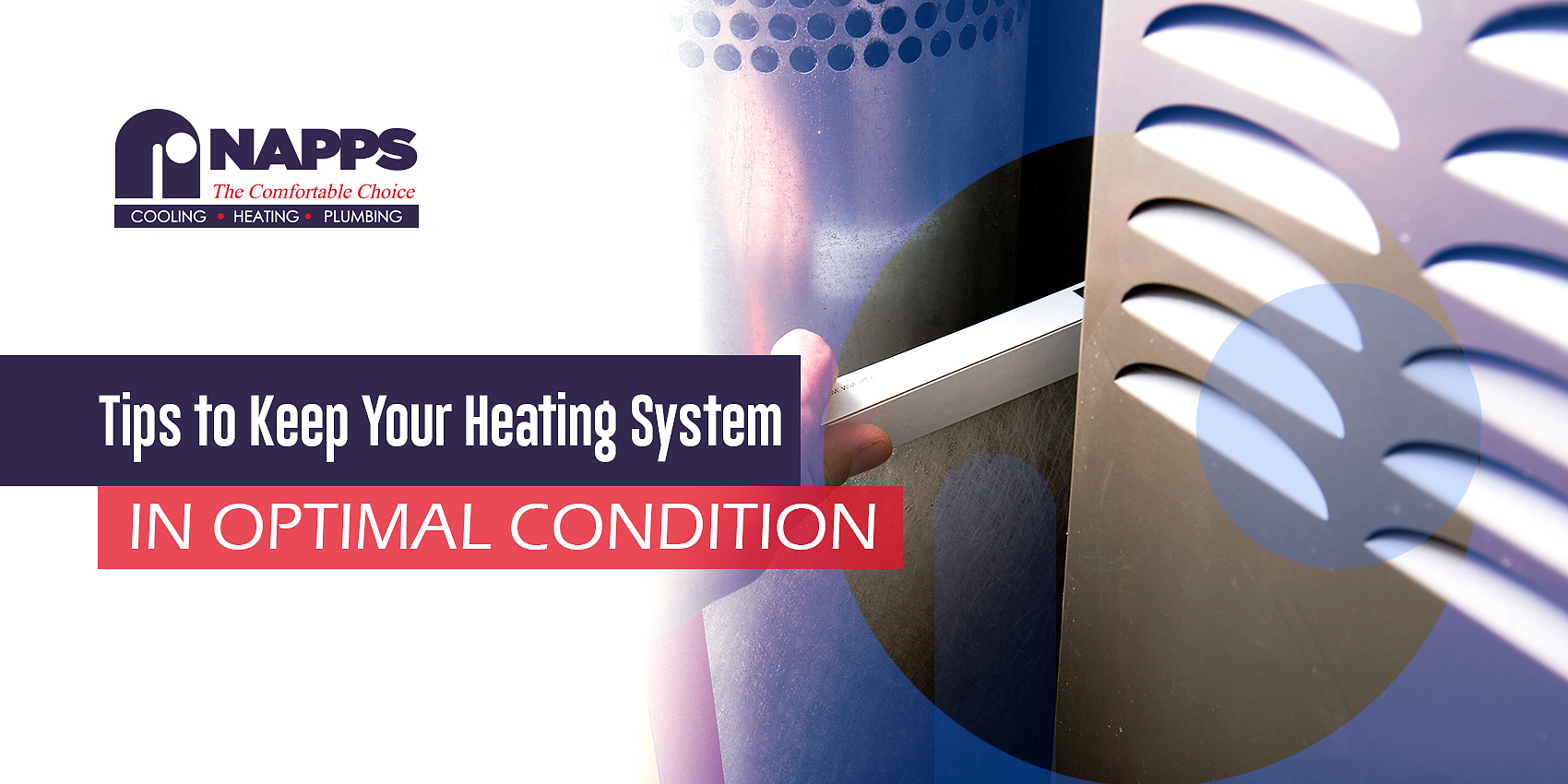 Best Tips to Keep your Heating System in Optimal Condition