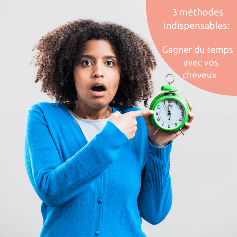 3 Methodes Indispensables Pour Gagner Du Temps Avec Vos Cheveux