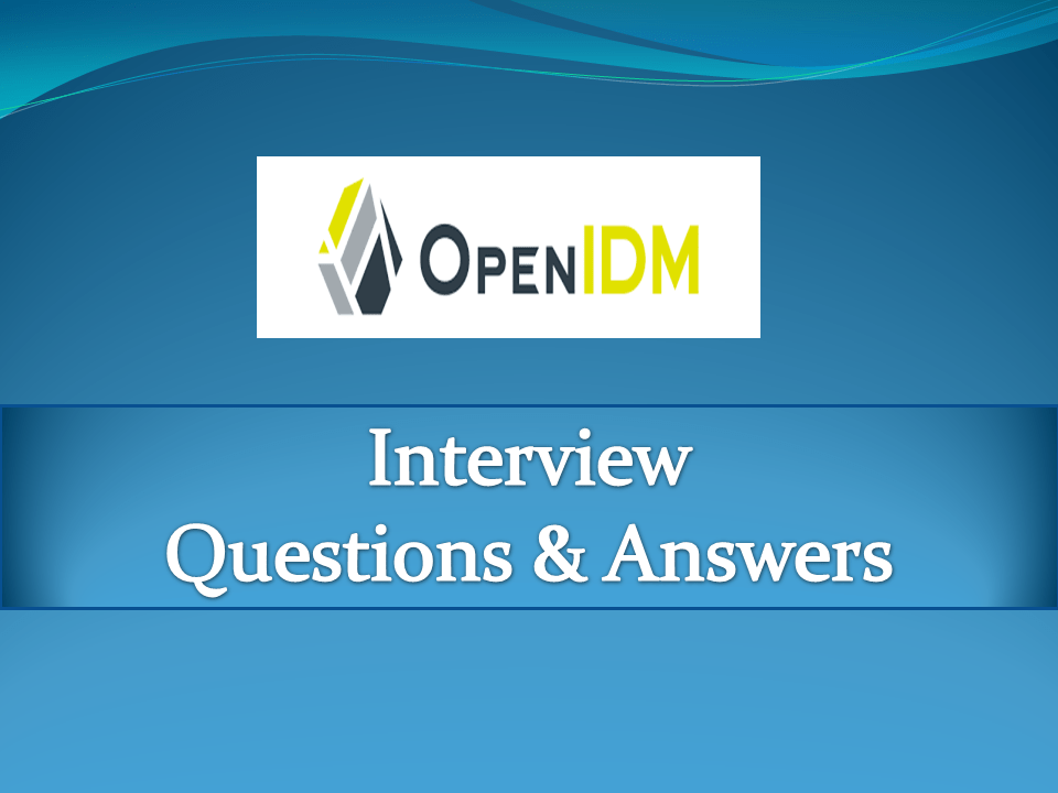 OpenIDM Interview Questions and Answers Narayana Tutorial