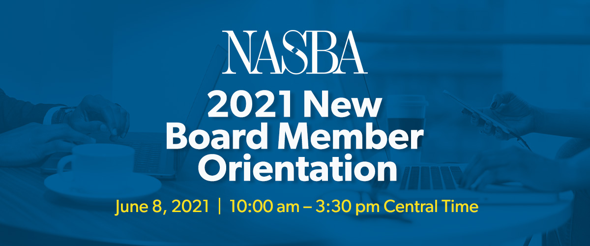 New Board Member Orientation NASBA