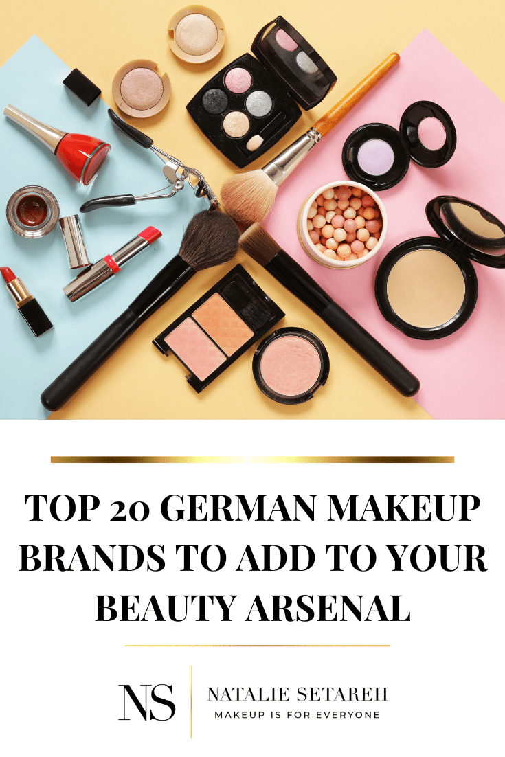 Top 20 German Makeup Brands Natalie Setareh