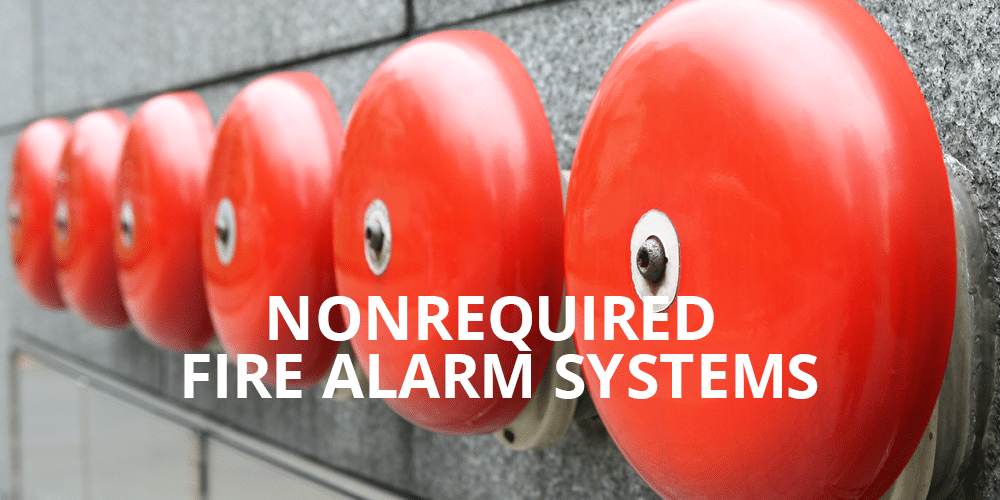 Non-required Fire Alarm Systems | National Training Center