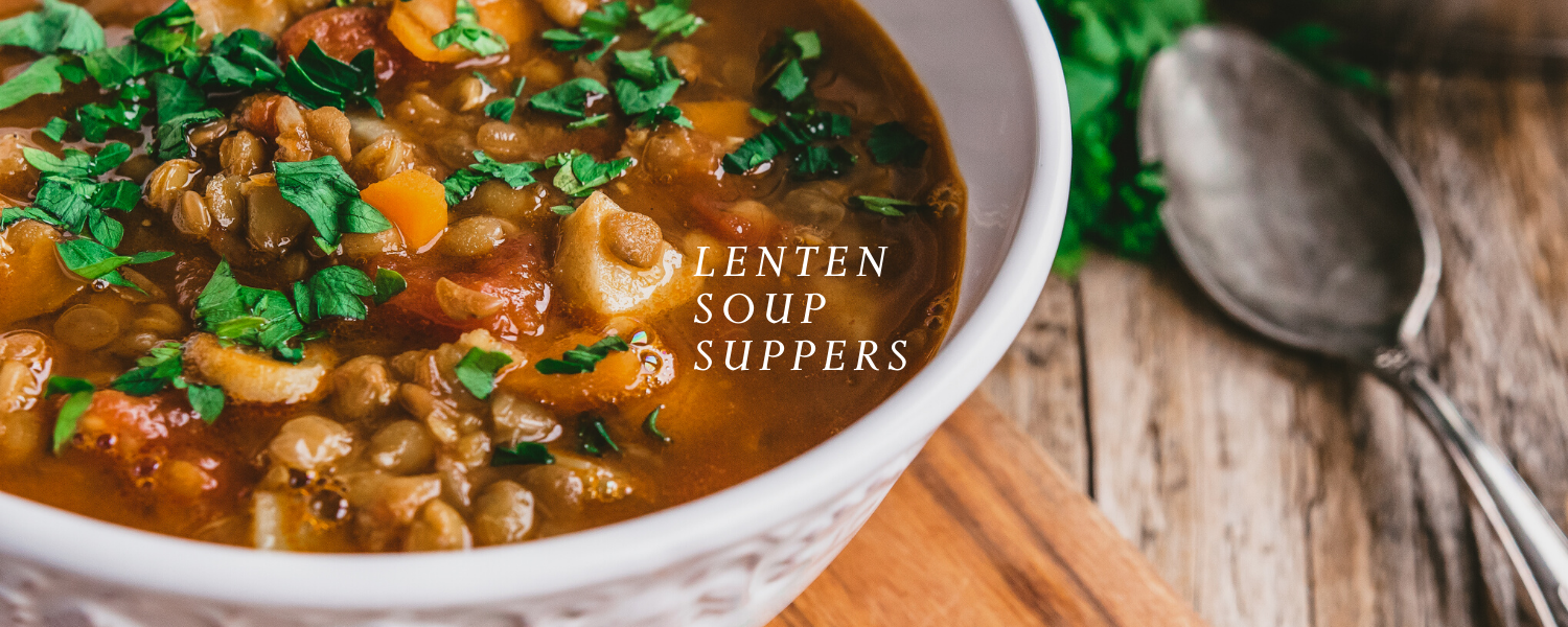 Lenten Soup Suppers Nativity Catholic Church