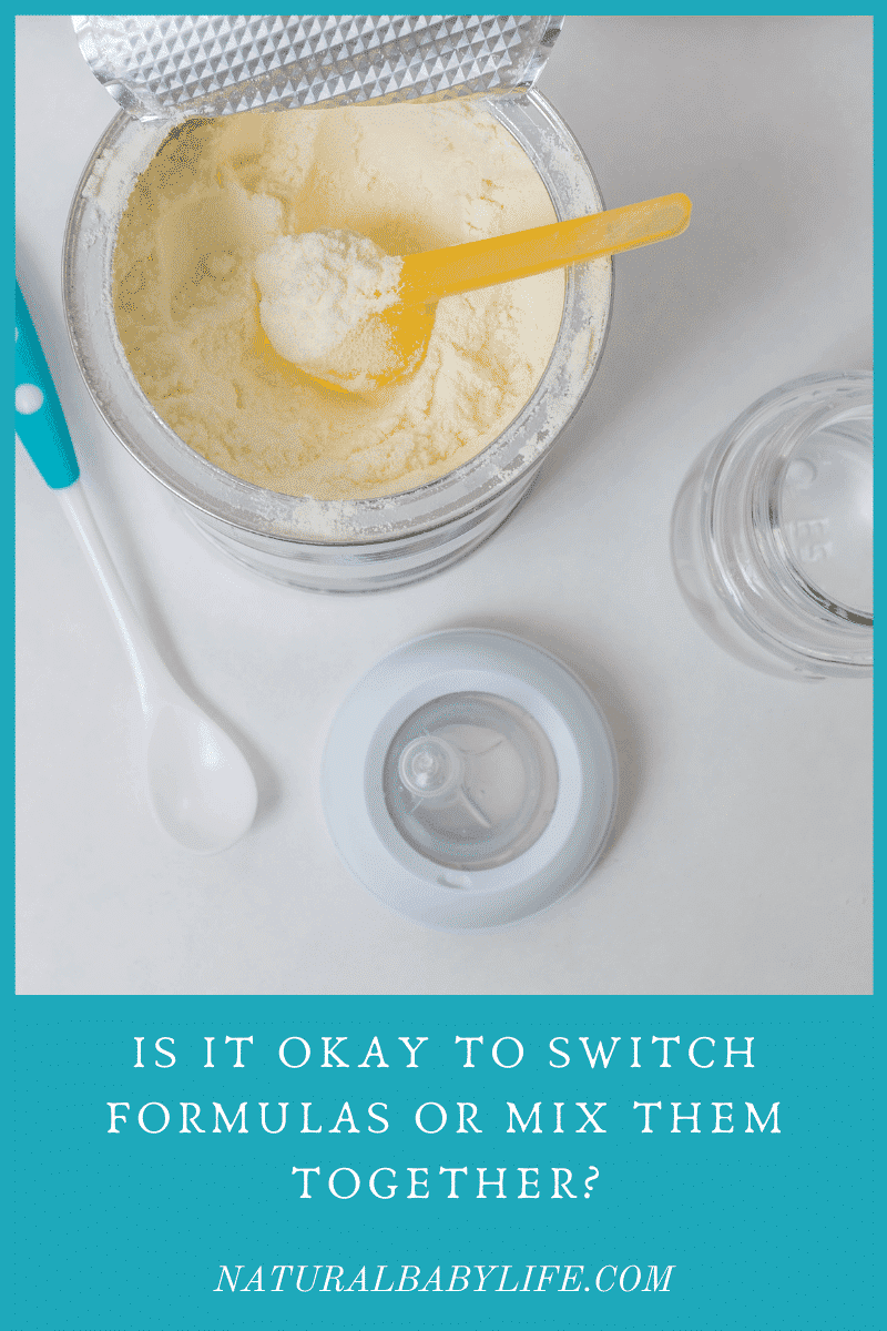 Is It Okay To Switch Formulas or Mix Them Together? Natural Baby Life