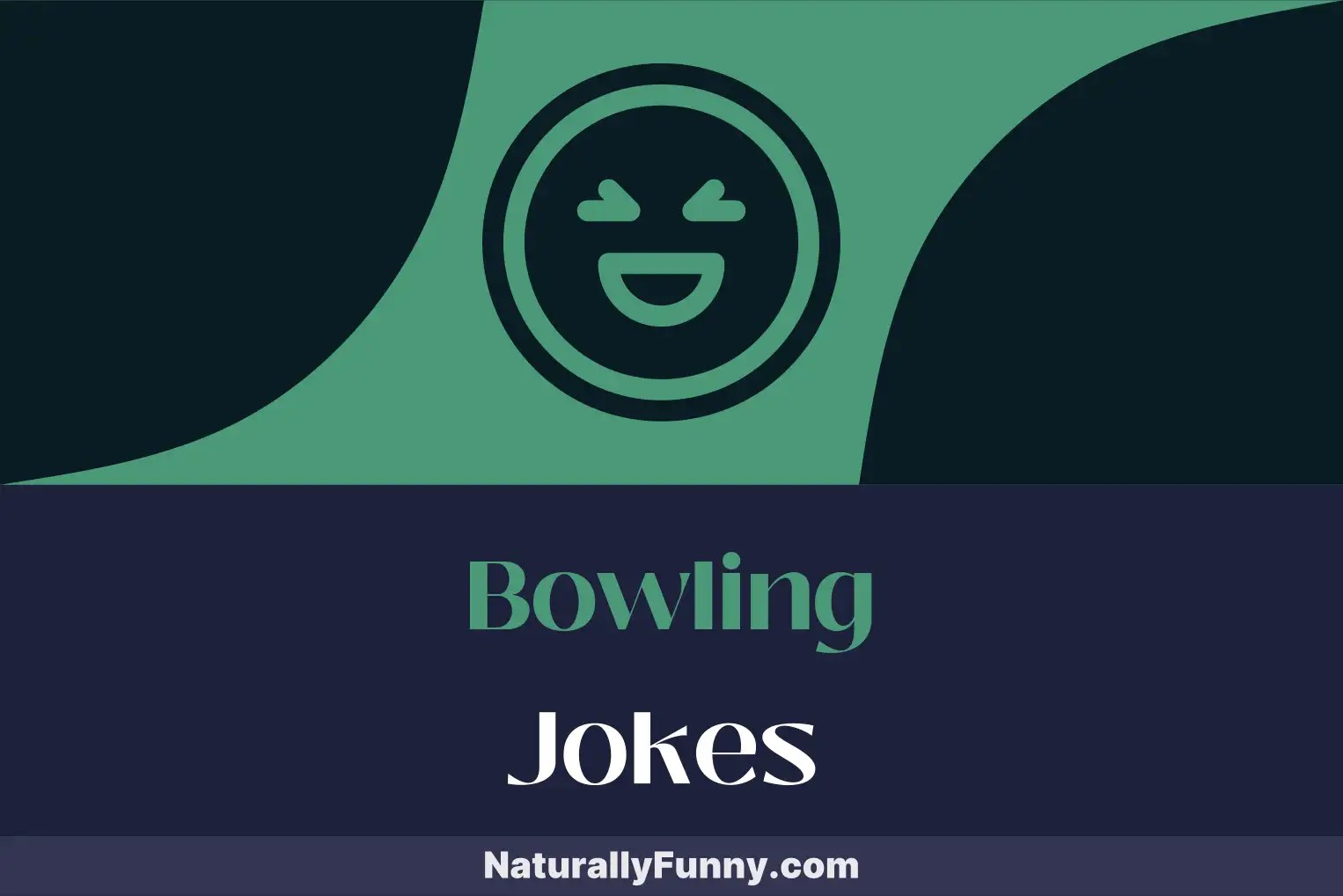497 Bowling Jokes That Strike the Funny Bone Naturally Funny