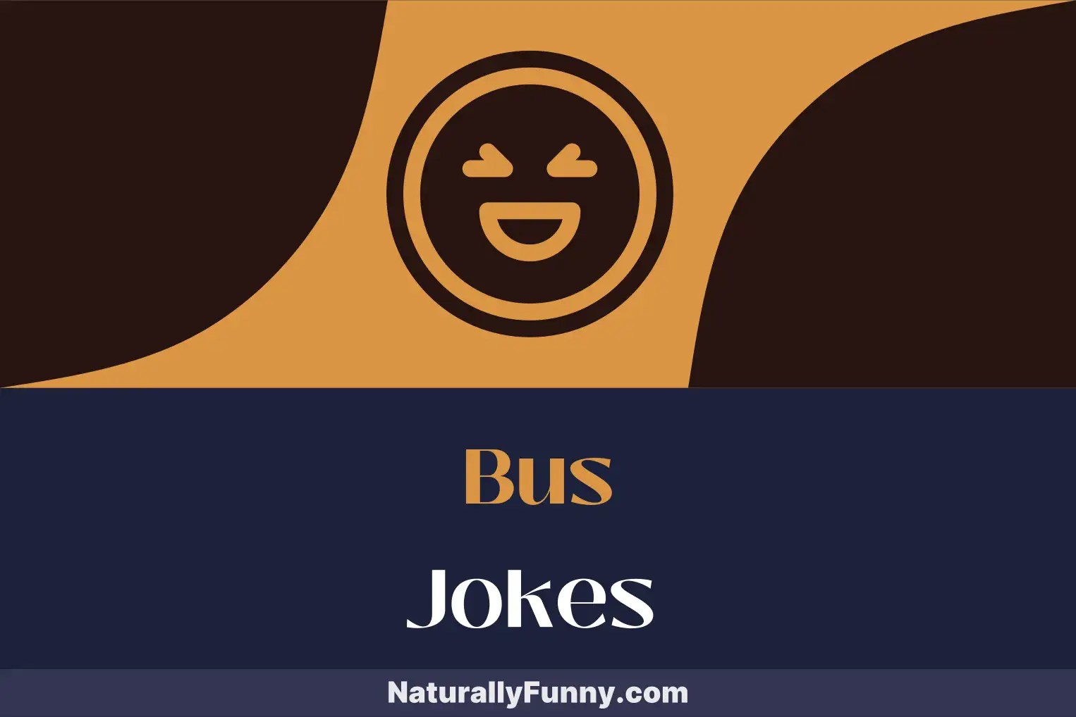 523 Bus Jokes for a Hilarious Road Trip Naturally Funny