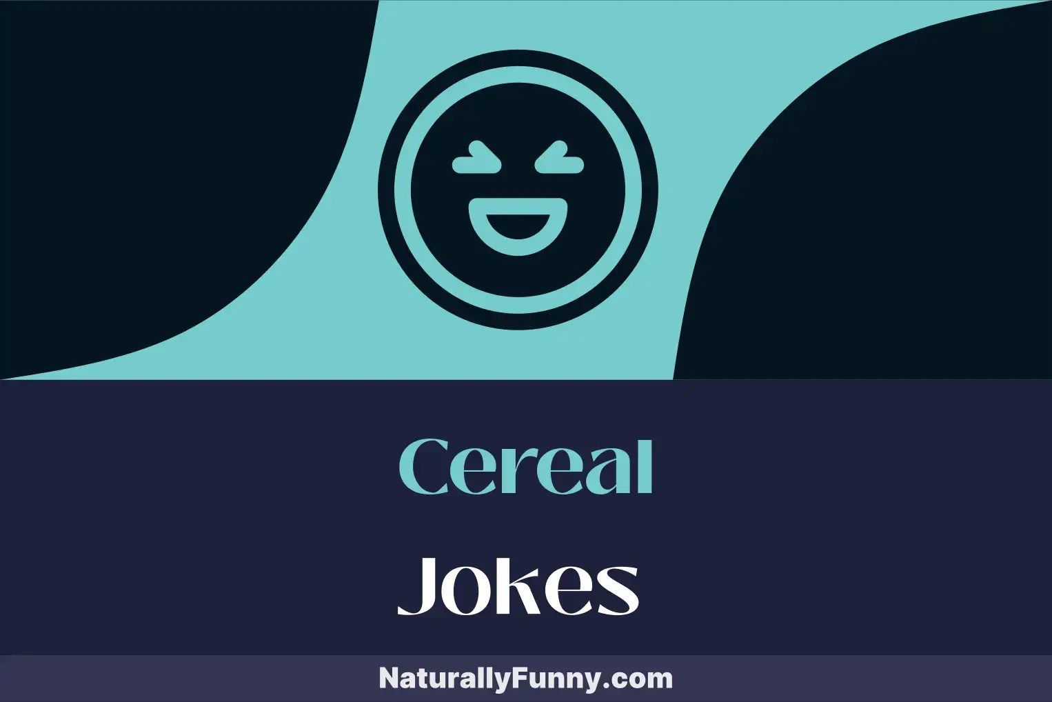 560 Cereal Jokes for a Grain of Humor Naturally Funny