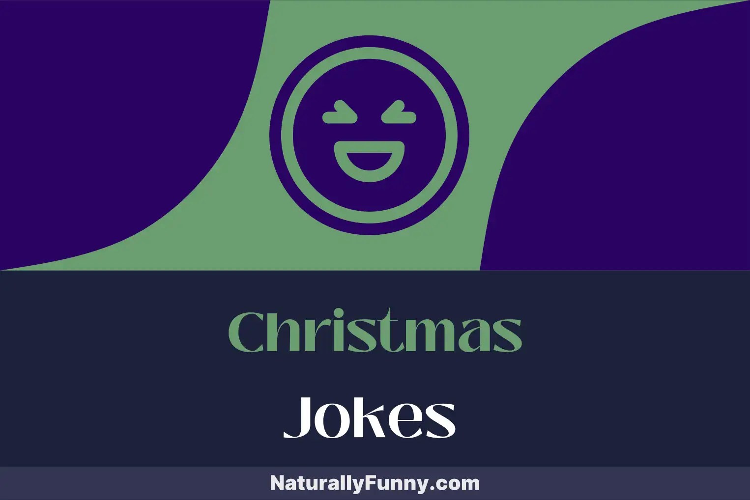 140 Christmas Jokes for a Holly Jolly Holiday Humor Naturally Funny