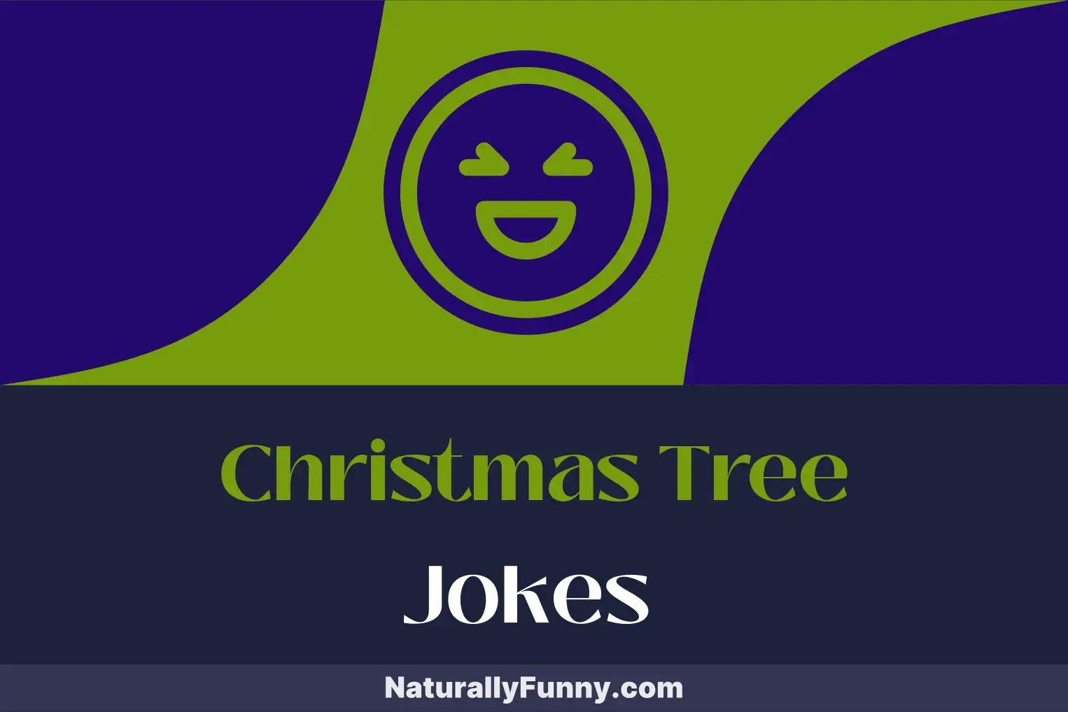 334 Christmas Tree Jokes That Tangle You Up in Fun Naturally Funny