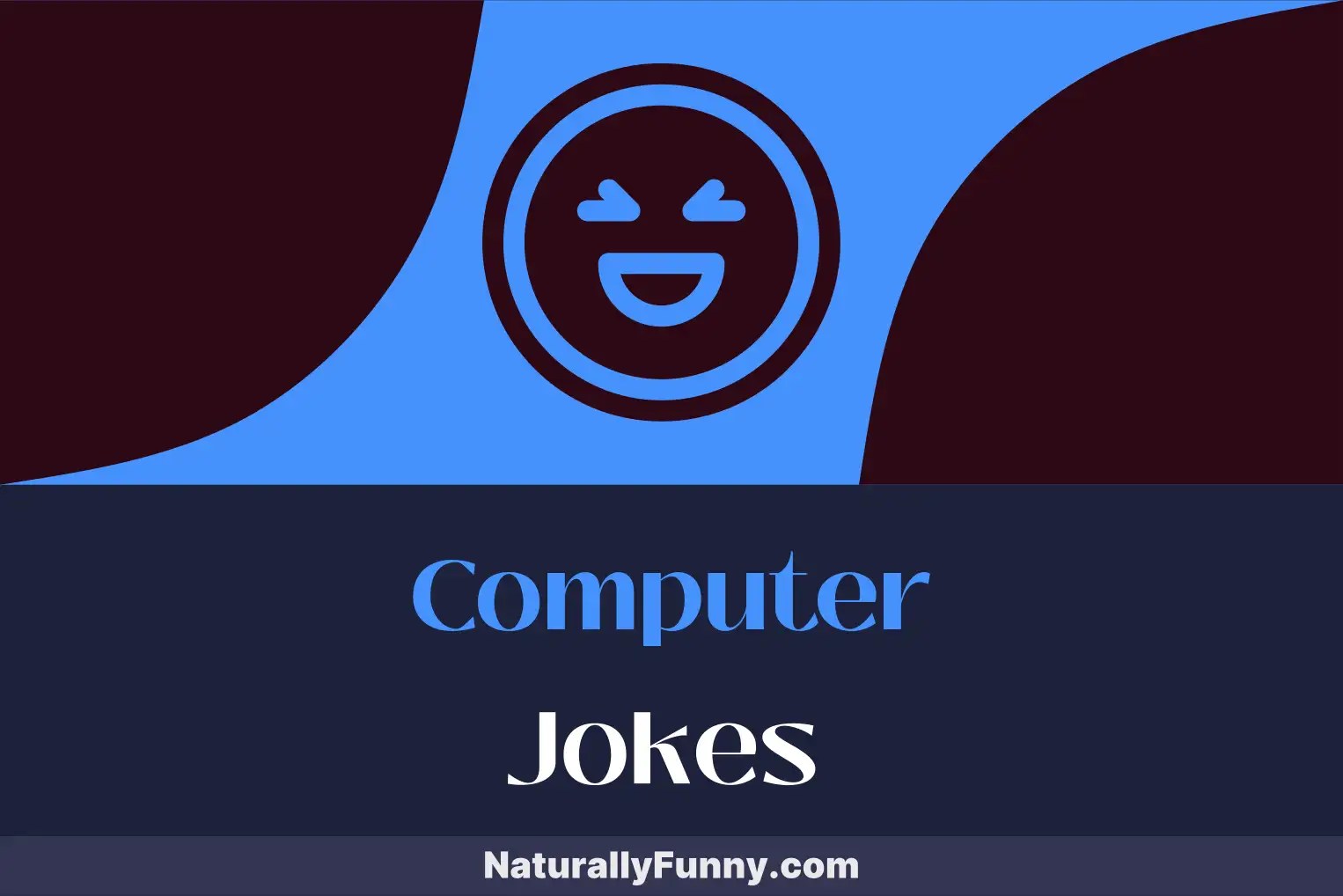 336 Computer Jokes for the Cyber Savvy Soul Naturally Funny
