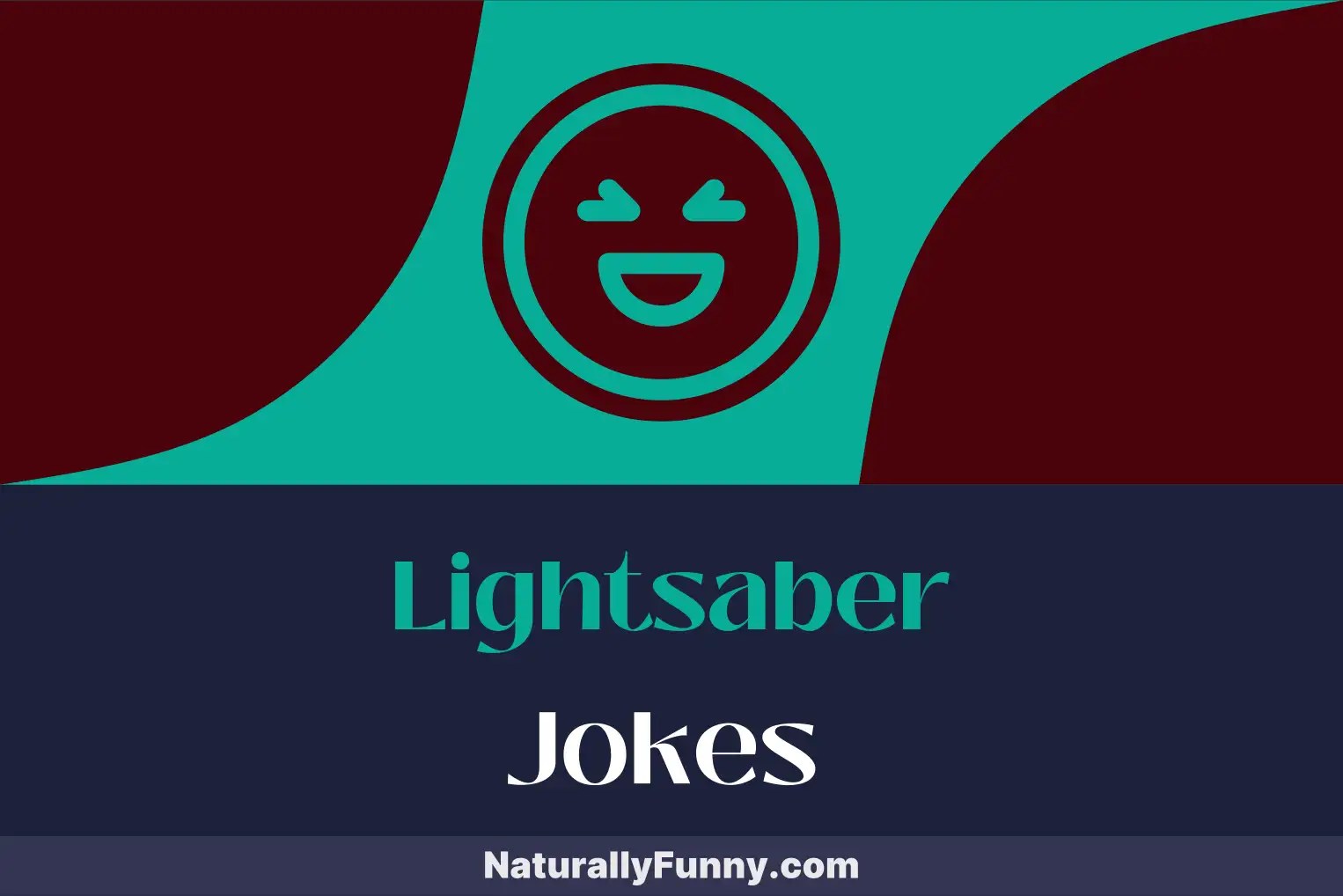 676 Lightsaber Jokes to Brighten Your Battlefront Banter Naturally Funny