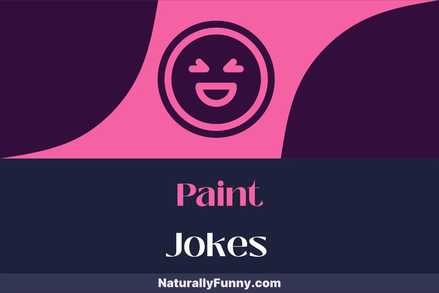 631 Paint Jokes for a Portrait of Puns and Punchlines Naturally Funny