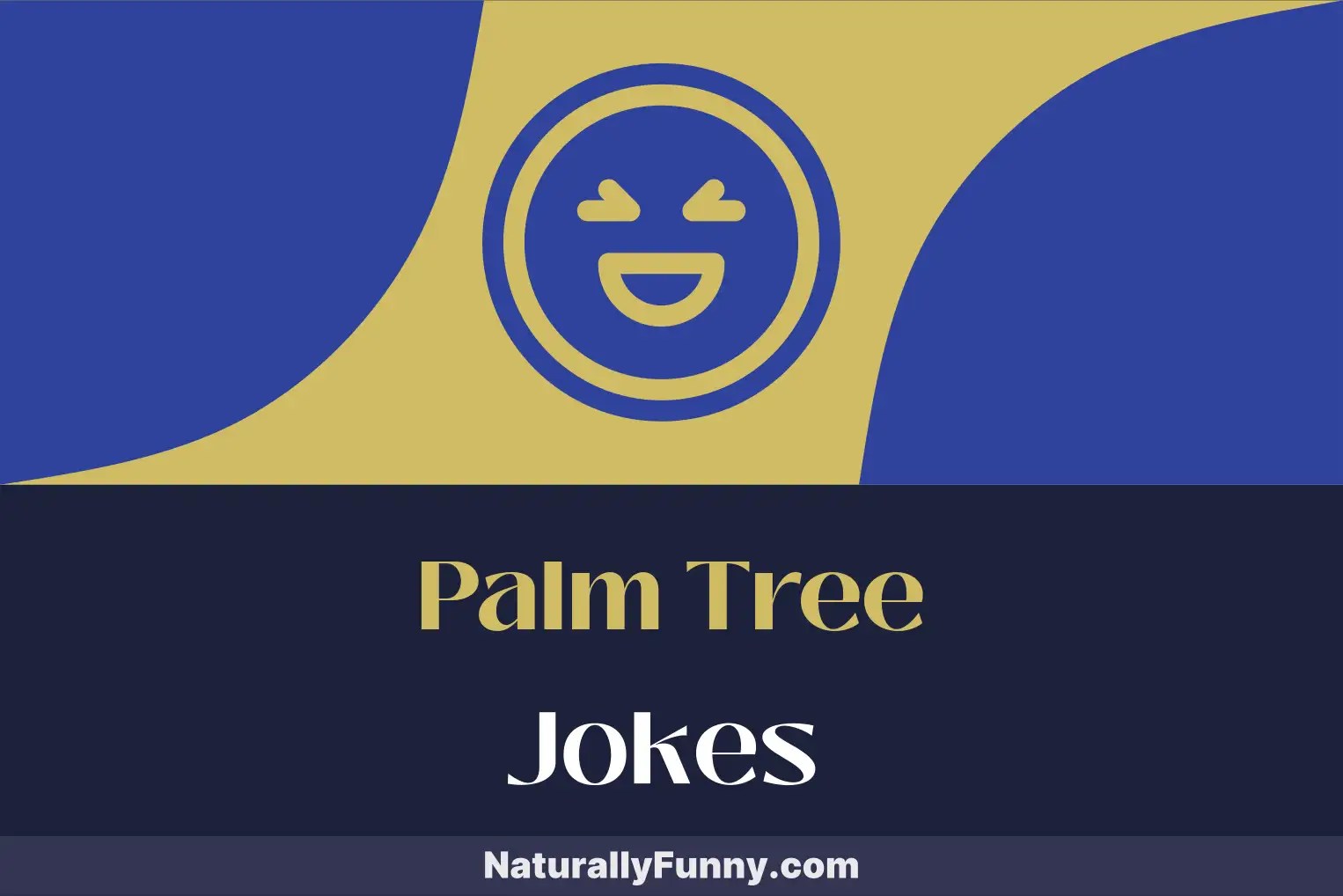 468 Palm Tree Jokes for Beach Bums and Island Lovers Naturally Funny