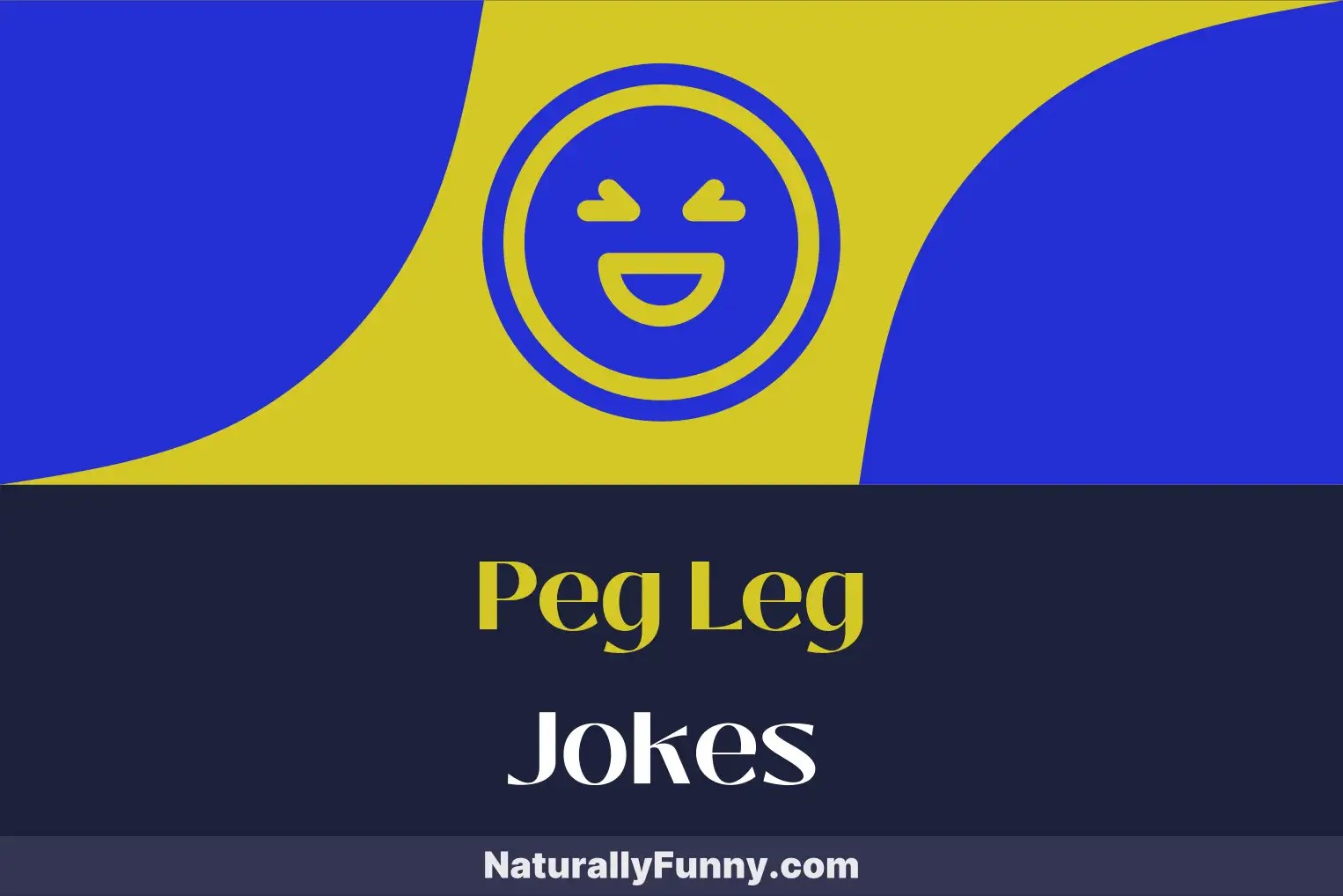 739 Peg Leg Jokes to Hook Your Audience Naturally Funny