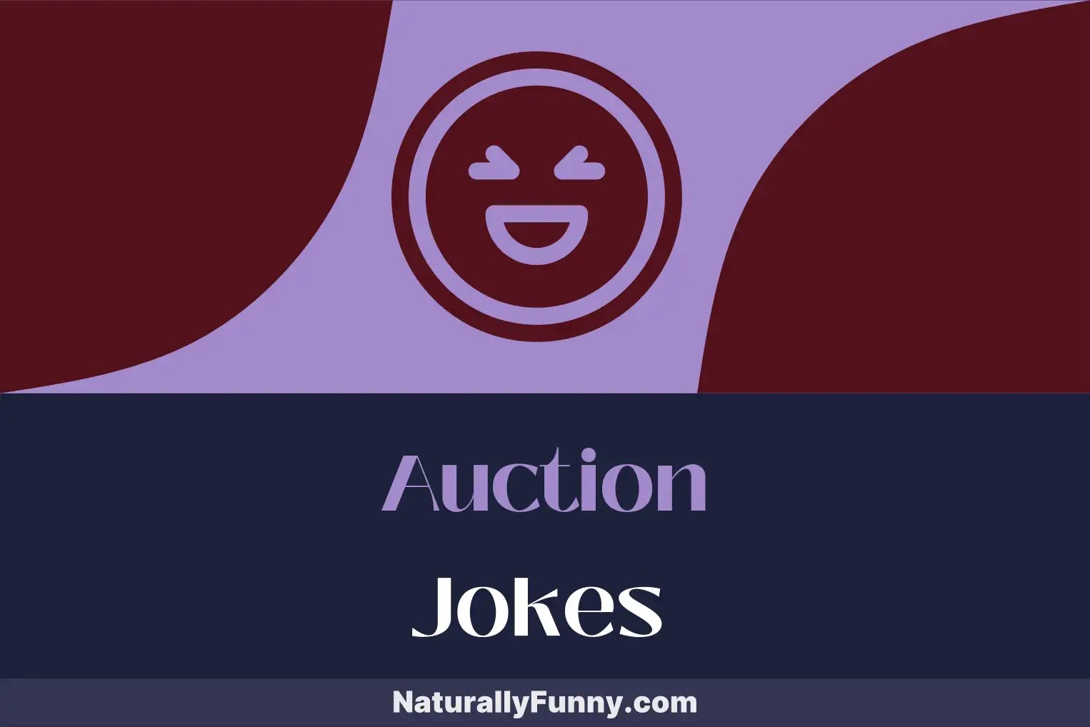950 Auction Jokes for a HighStakes Game of Giggles Naturally Funny