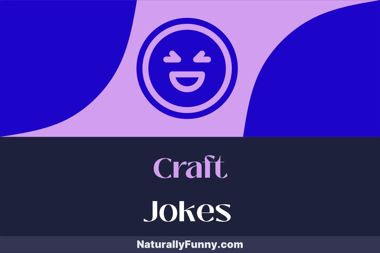 1032 Craft Jokes That Paint a Canvas of Comedy Naturally Funny