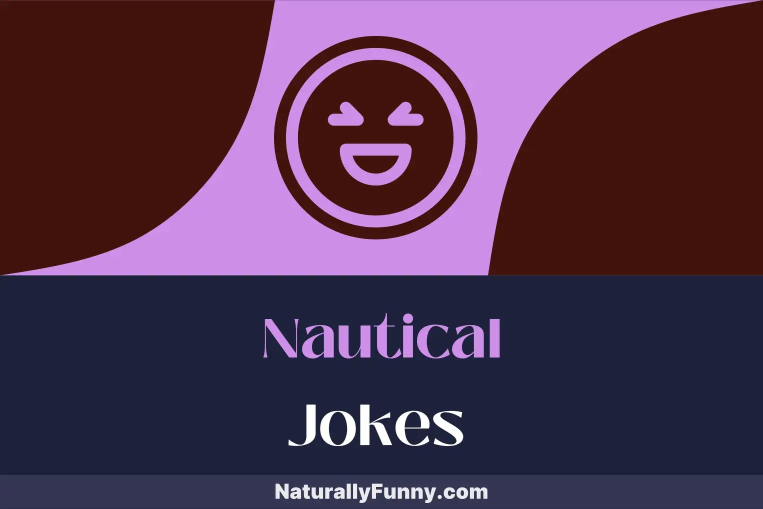 354 Nautical Jokes to Keep You Afloat in Fun Naturally Funny