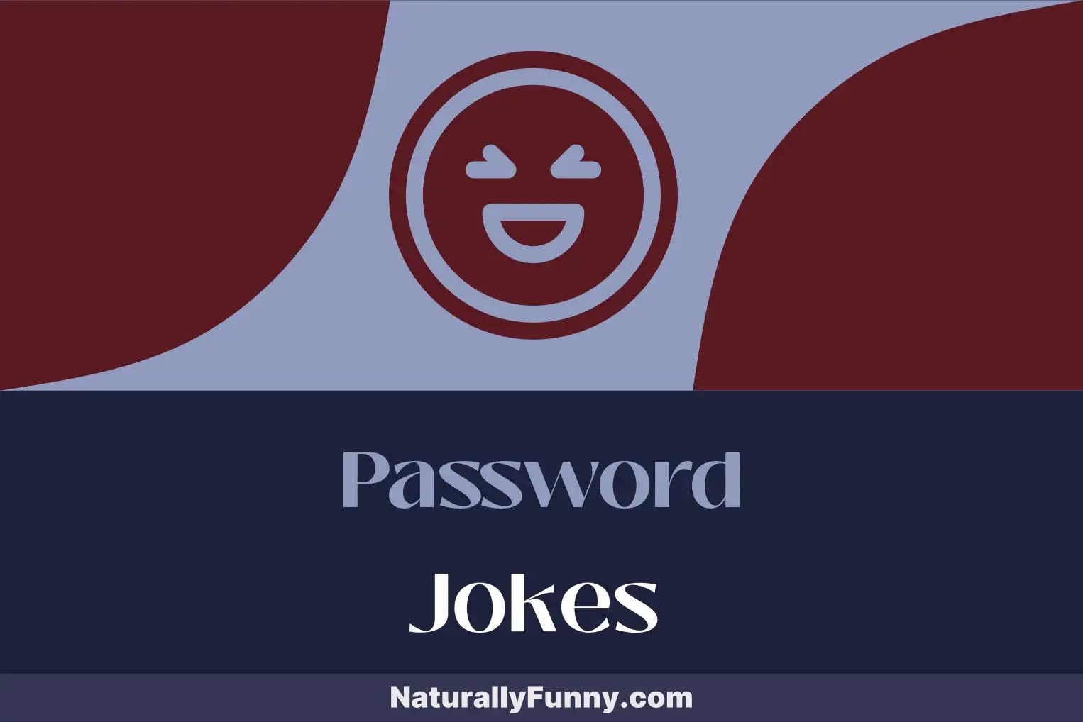 675 Password Jokes for Decrypting Smiles Naturally Funny