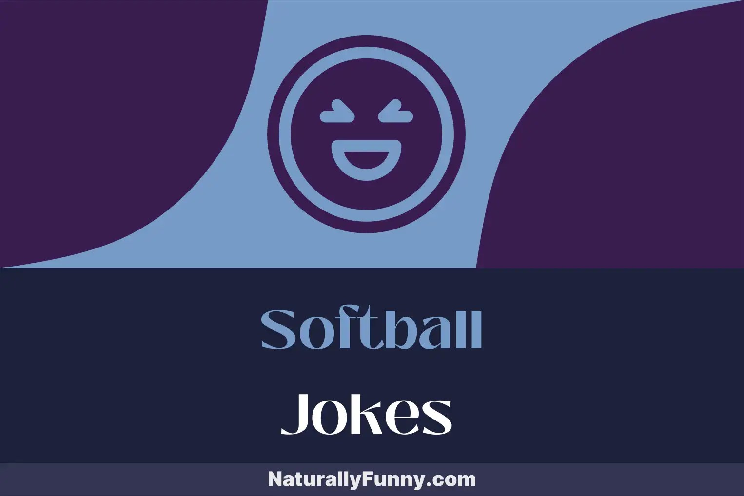 547 Softball Jokes That Turn Every Play into a Punchline Naturally Funny