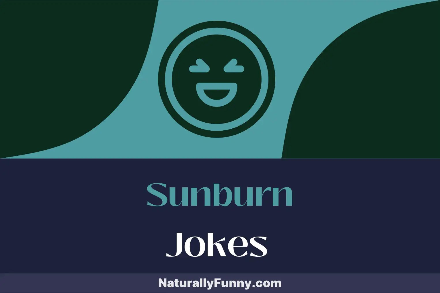 743 Sunburn Jokes for Sizzling Summer Fun Naturally Funny