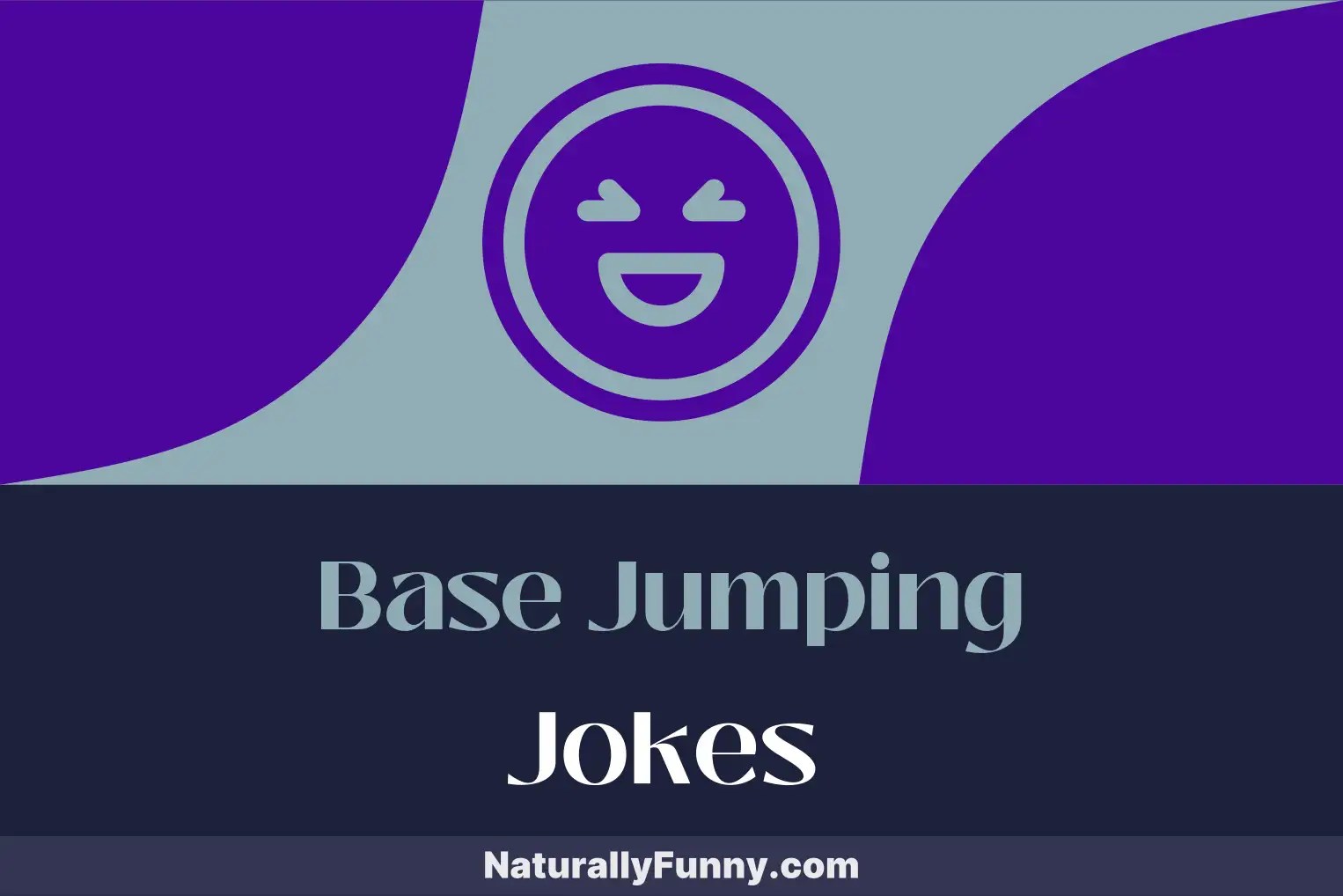 796 Base Jumping Jokes That Leap into Laughter Naturally Funny