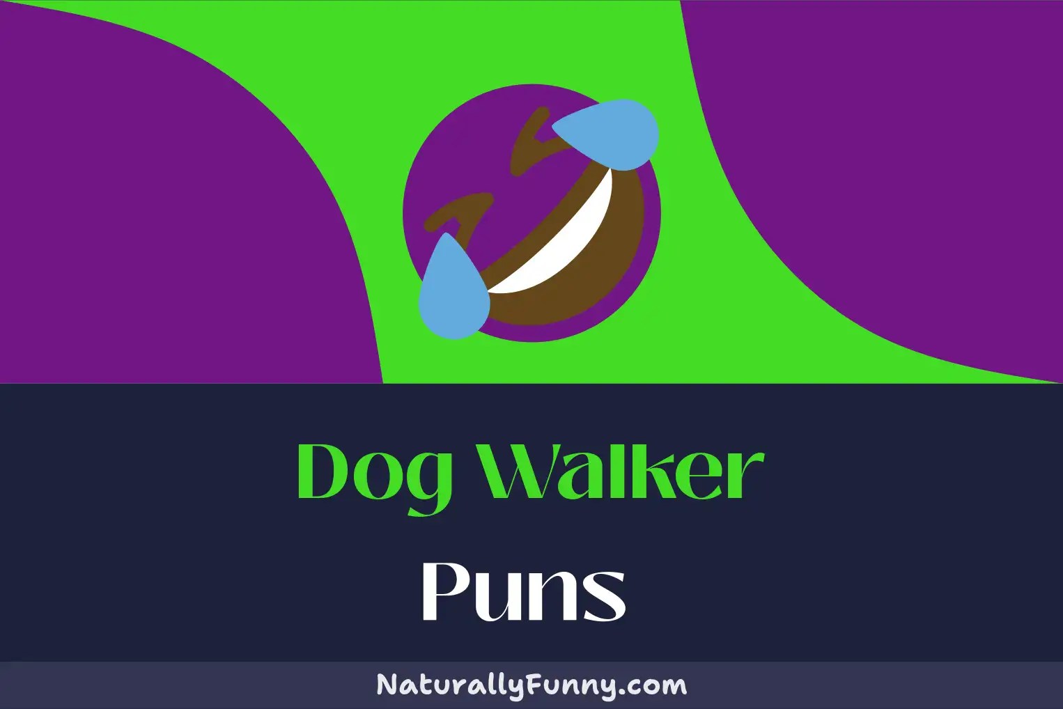558 Dog Walker Puns for a Ruff Day Naturally Funny