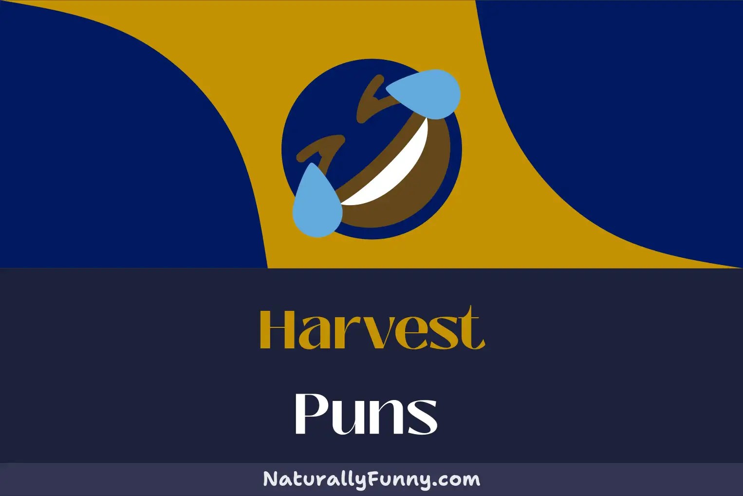 535 Harvest Puns That Will Reap You Hearty Laughter Naturally Funny
