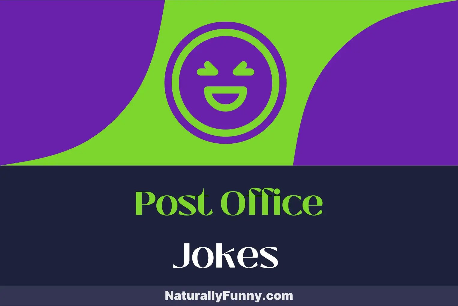 719 Post Office Jokes That Deliver a FirstClass Chuckle Naturally Funny