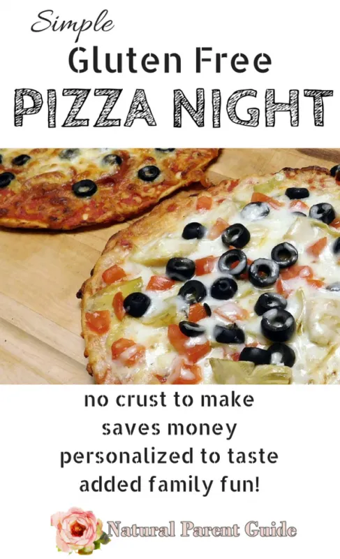 Gluten Free Pizza Night Natural Parent Guide