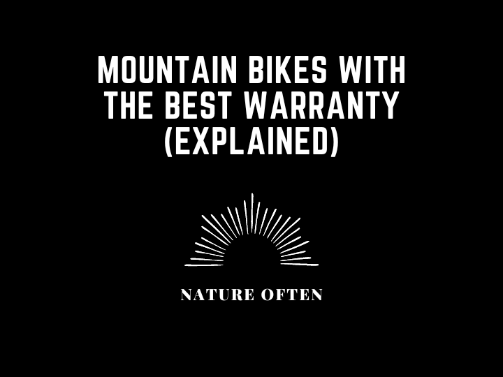 Best mountain bike companies (With Warranties) Nature Often