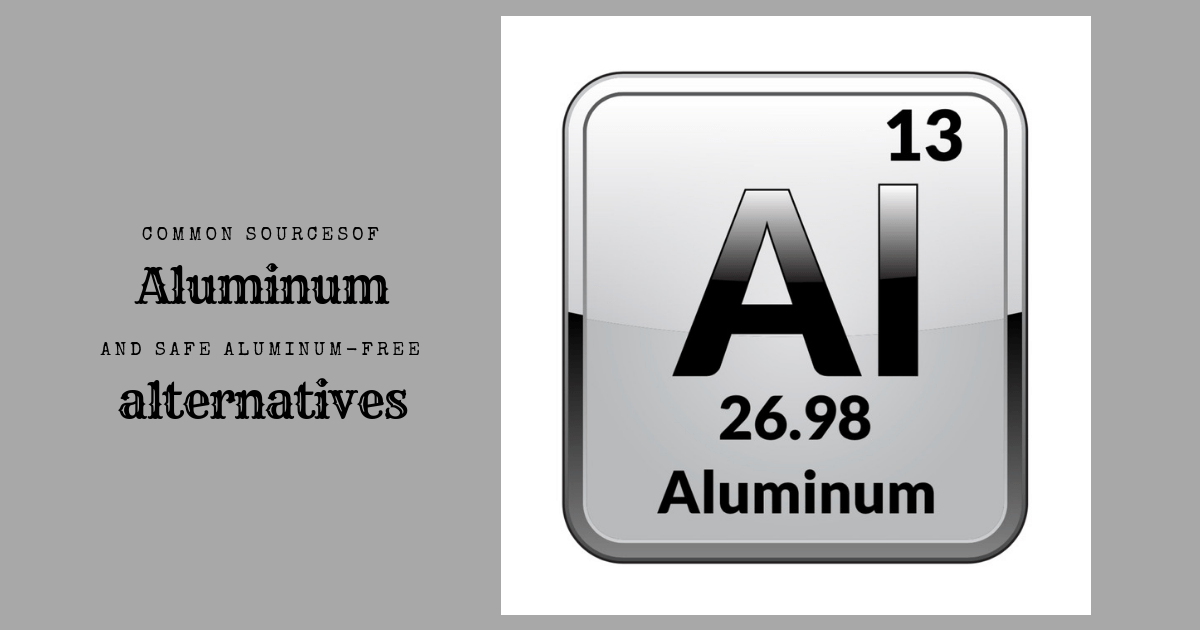 Dangers of Aluminum as a Preservative