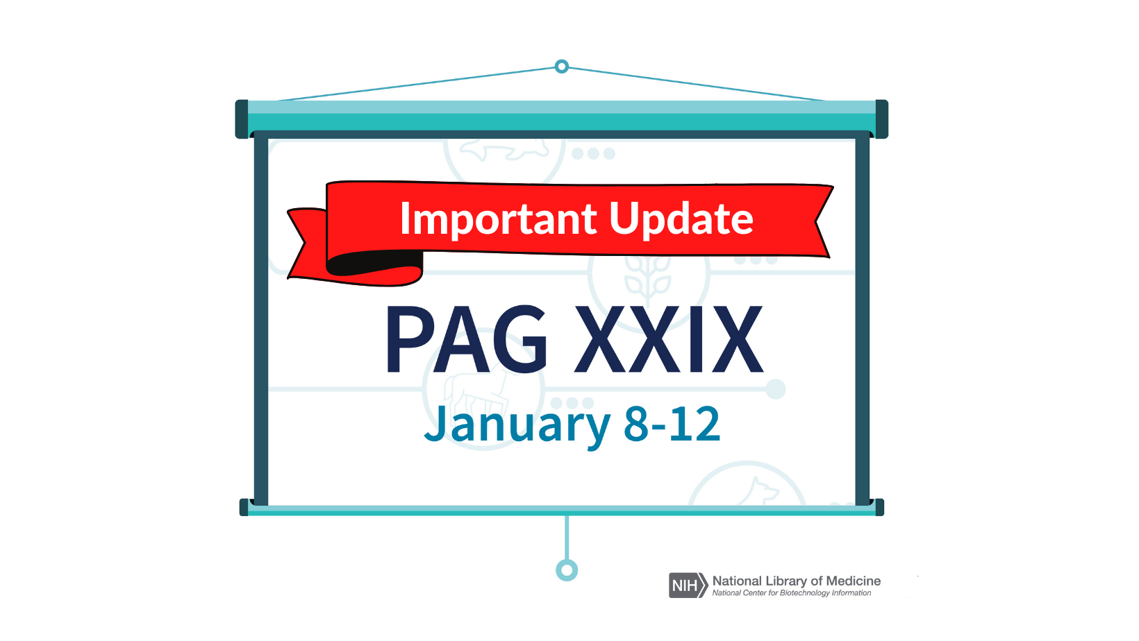 PAG XXIX NCBI Events Have Been Canceled NCBI Insights