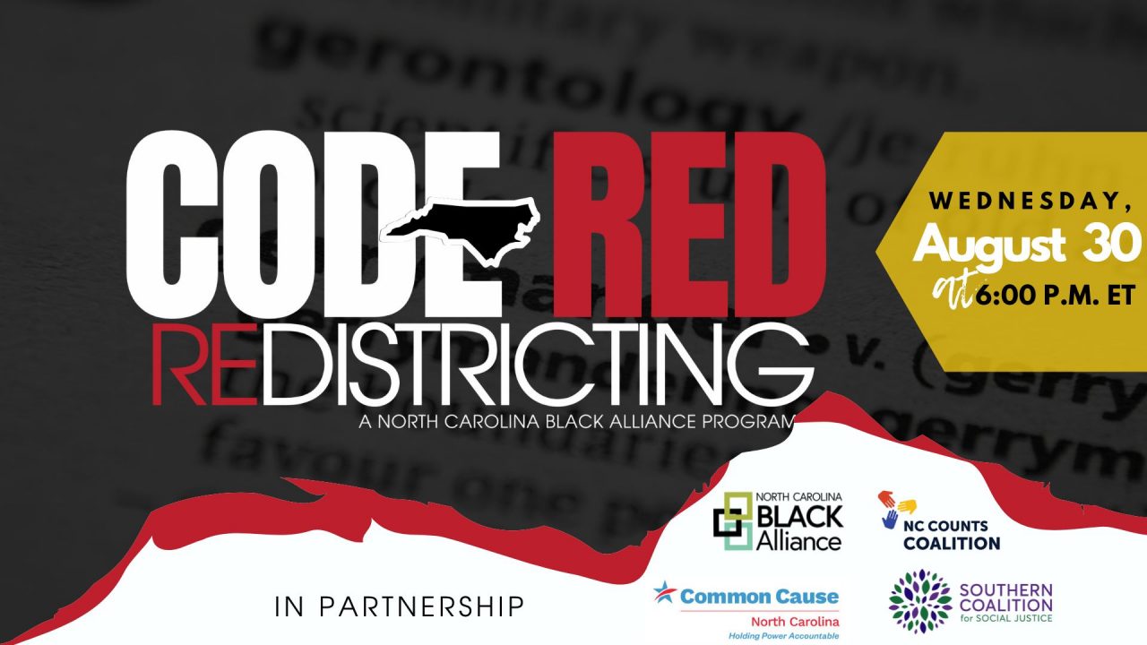 CODE RED Redistricting Series North Carolina Black Alliance