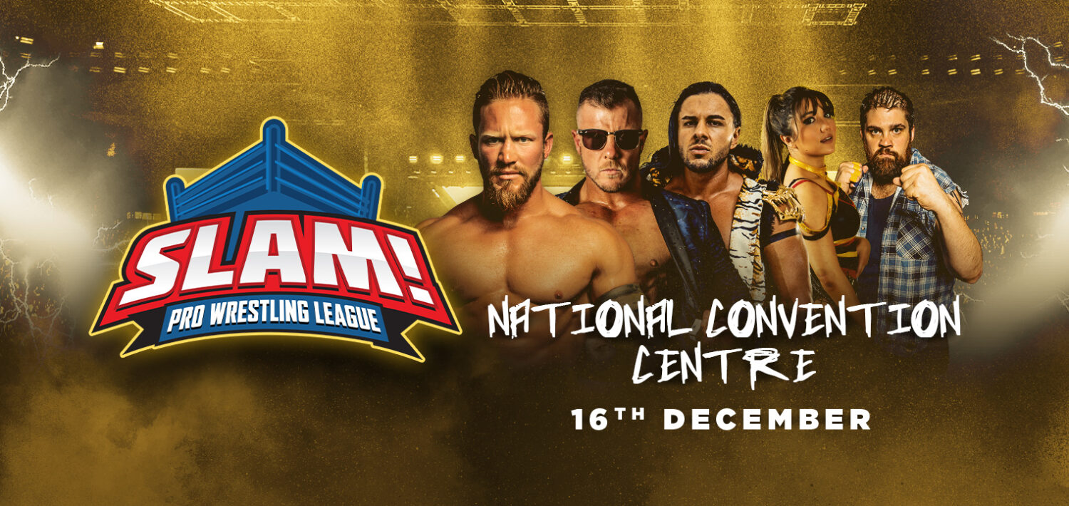 SLAM! Pro Wrestling League National Convention Centre Canberra