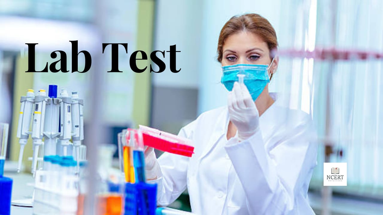 Lab Test Types and Results of Lab Test NCERT Infrexa