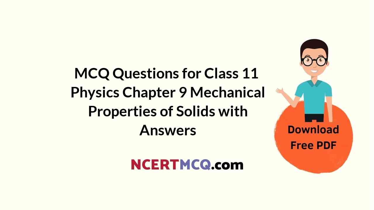 Online Education MCQ Questions for Class 11 Physics Chapter 9