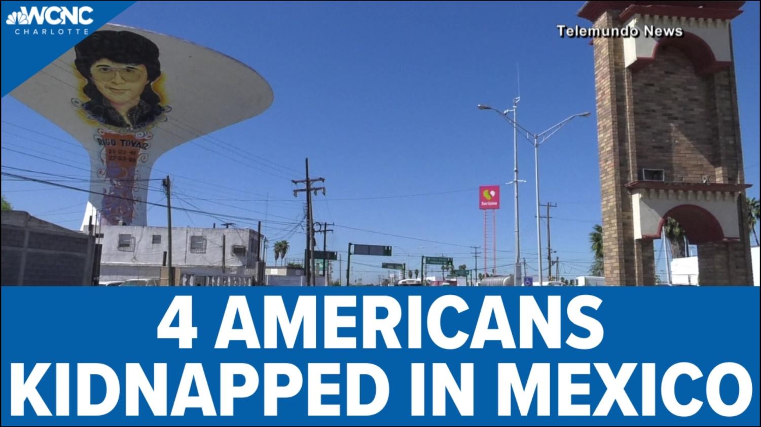 Four kidnapped Americans in Matamoros, Mexico found The Chant