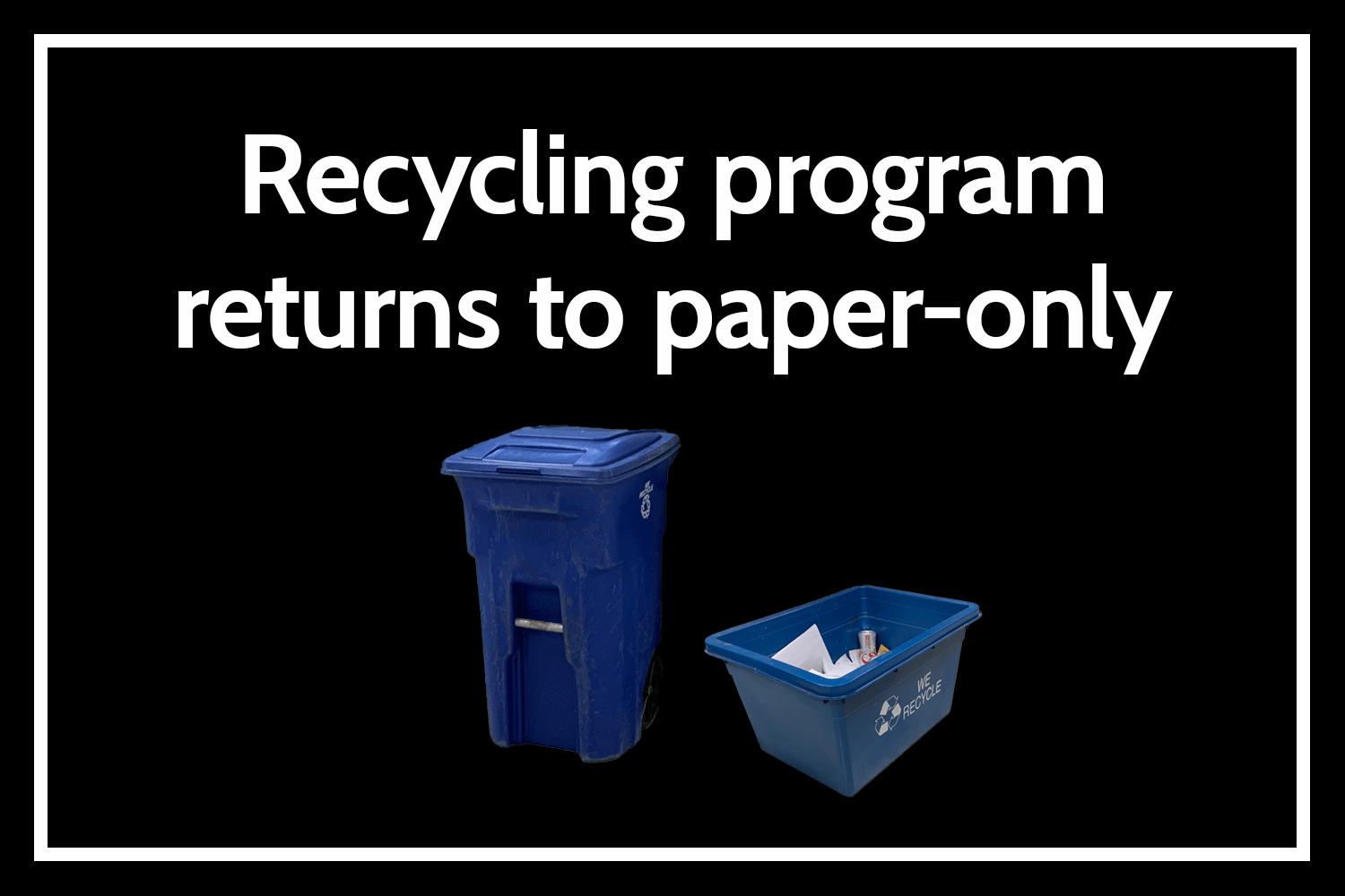 Recycling program returns to paperonly Inkspot