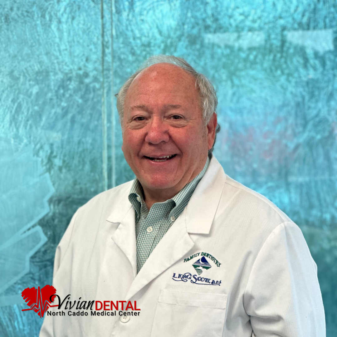 Vivian Dental Dr. King Scott North Caddo Medical Center