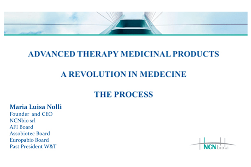 Advanced Therapy Medicinal Products, a revolution in medecine NCNbio s.r.l.