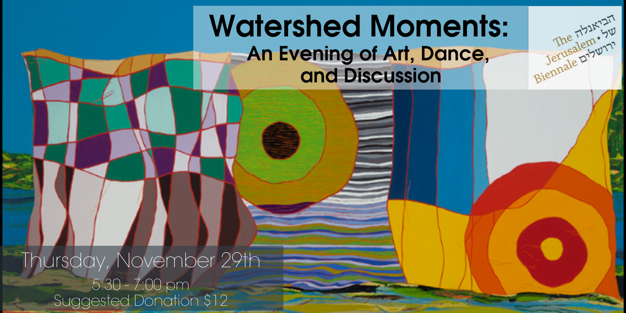 Watershed Moments An Evening of Art, Dance, & Discussion North