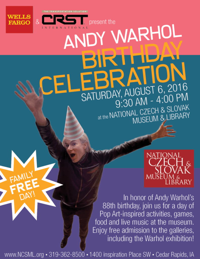 An Andy Warhol Birthday Celebration (Family Free Day) National Czech