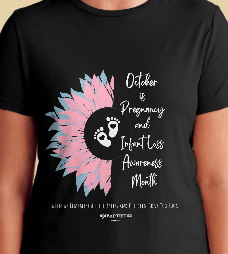 Pregnancy & Infant Loss Awareness Month NEA Baptist Charitable Foundation