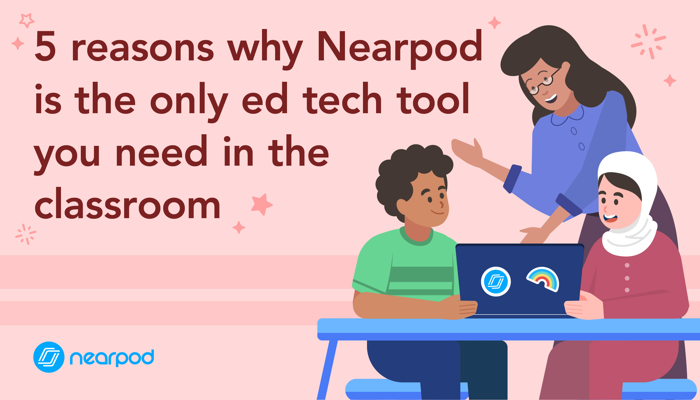 5 reasons why Nearpod is the only edtech tool you need in the classroom