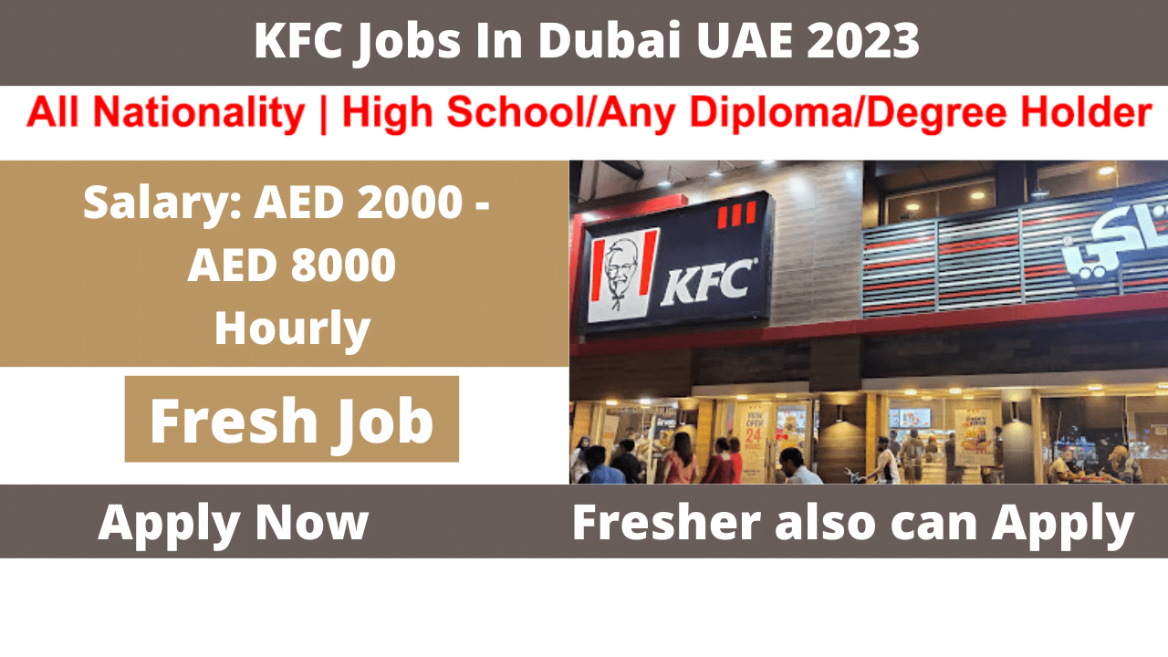 KFC Jobs In Dubai UAE 2023 Apply Now Neb Student