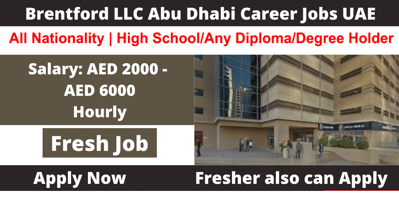 Brentford LLC Abu Dhabi Career Jobs UAE 2023 Apply Now Neb Student