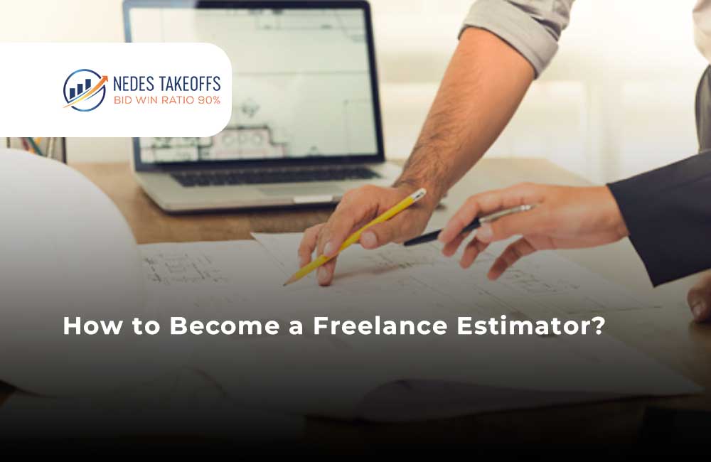 How to a Freelance Estimator?